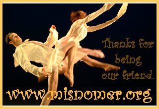Thanks for being a friend to Misnomer. See more at www.misnomer.org